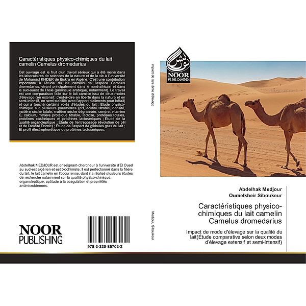 Caractéristiques physico-chimiques du lait camelin Camelus dromedarius, Abdelhak Medjour, Oumelkheir Siboukeur