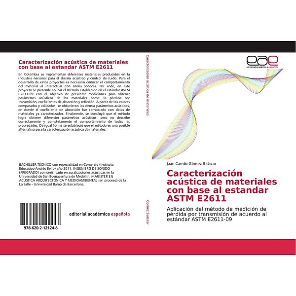 Caracterización acústica de materiales con base al estandar ASTM E2611, Juan Camilo Gómez Salazar