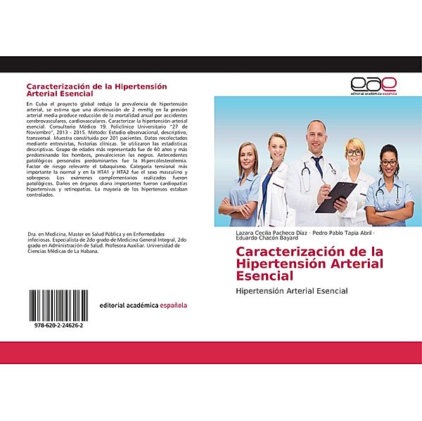 Caracterización de la Hipertensión Arterial Esencial, Lazara Cecilia Pacheco Díaz, Pedro Pablo Tapia Abril, Eduardo Chacón Bayard