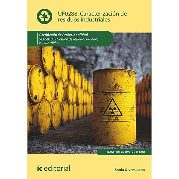 Caracterización de residuos industriales. SEAG0108, Sonia Olvera Lobo