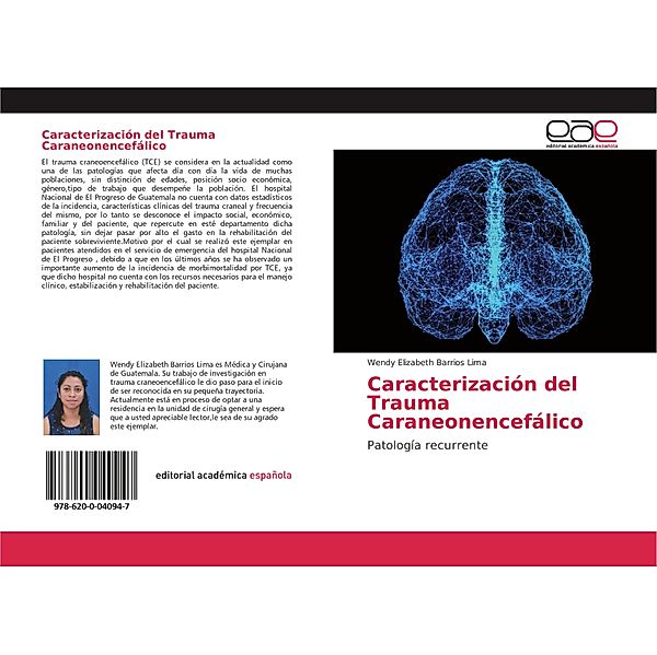 Caracterización del Trauma Caraneonencefálico, Wendy Elizabeth Barrios Lima