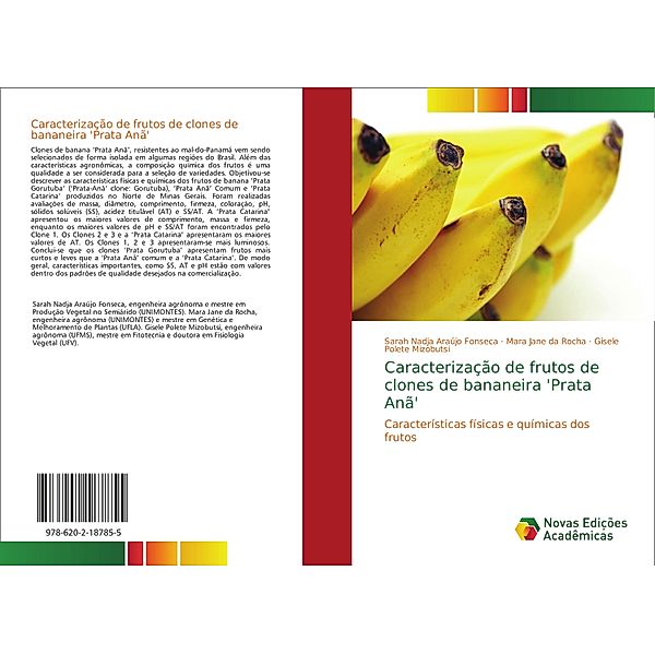 Caracterização de frutos de clones de bananeira 'Prata Anã', Sarah Nadja Araújo Fonseca, Mara Jane da Rocha, Gisele Polete Mizobutsi
