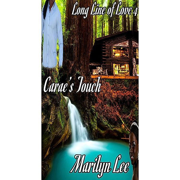 Carae's Touch (Long Line of Love, #4) / Long Line of Love, Marilyn Lee