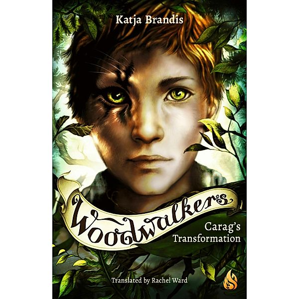 Carag's Transformation / The Woodwalkers Bd.1, Katja Brandis