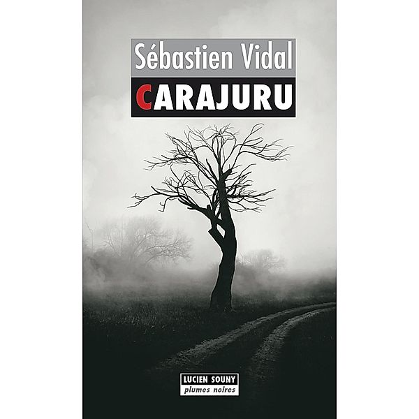 Carajuru, Sébastien Vidal