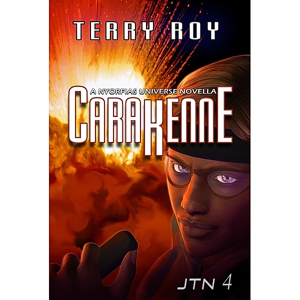 Carakenne - A Journey to Nyorfias Novella / Journey to Nyorfias, Terry Roy