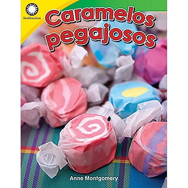 Caramelos pegajosos (Pulling Taffy) Read-Along ebook, Anne Montgomery