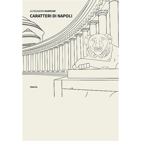 Caratteri di Napoli, Alessandro Marrone