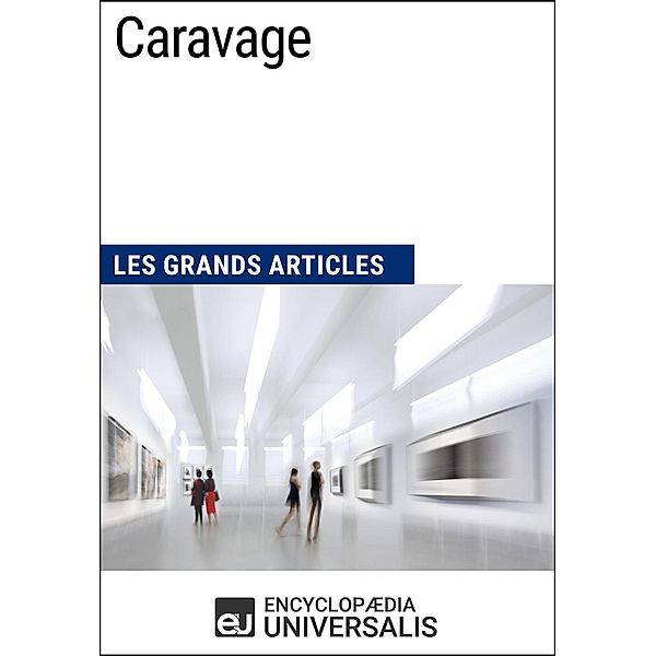 Caravage, Encyclopaedia Universalis