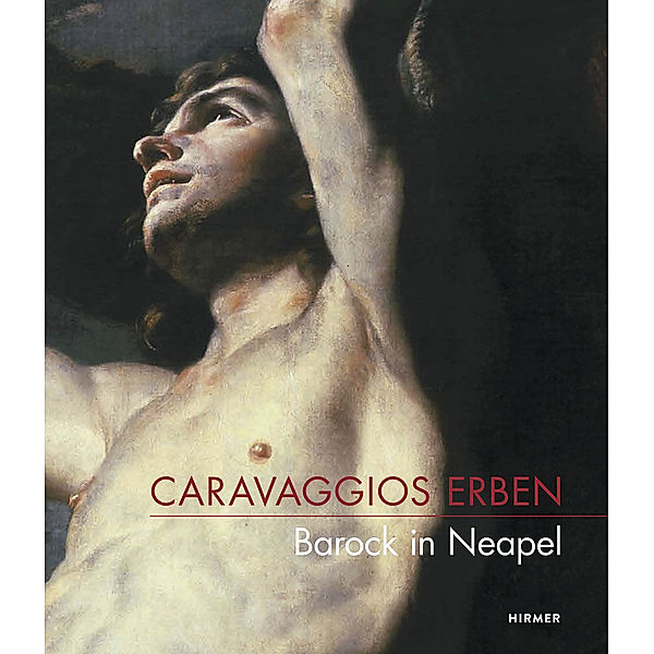 Caravaggios Erben