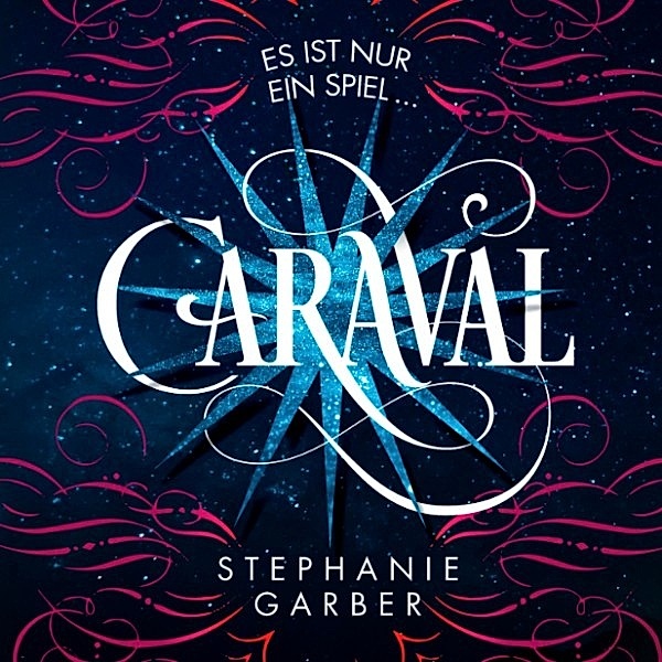 Caraval - 1, Stephanie Garber