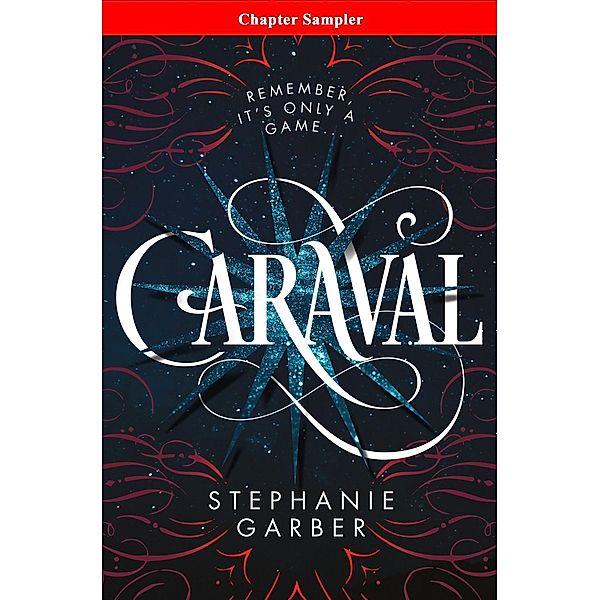 Caraval: Chapter Sampler, Stephanie Garber