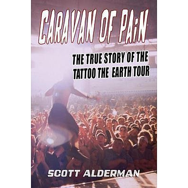Caravan of Pain, Scott Alderman
