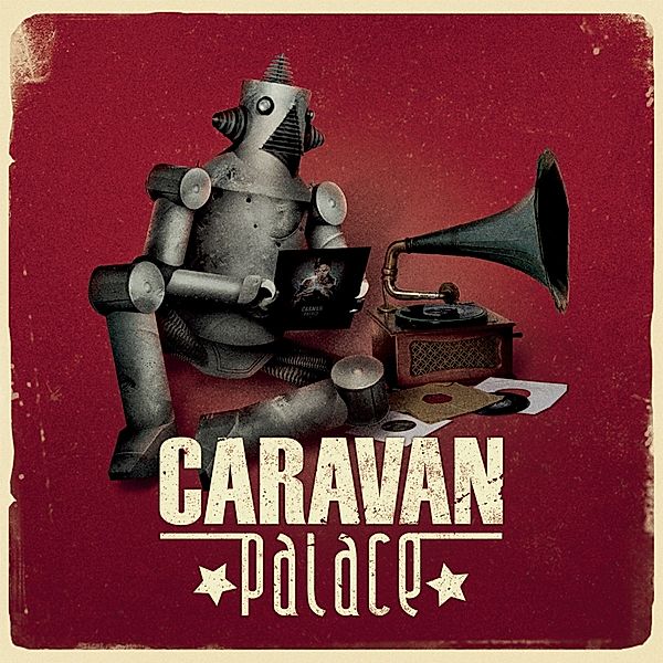 Caravan Palace (Vinyl), Caravan Palace