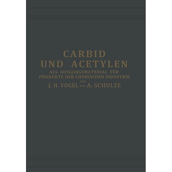 Carbid und Acetylen, J. H. Vogel, Armin Schulze-Altenburg