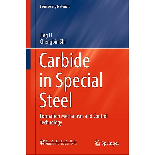 Carbide in Special Steel / Engineering Materials, Jing Li, Chengbin Shi