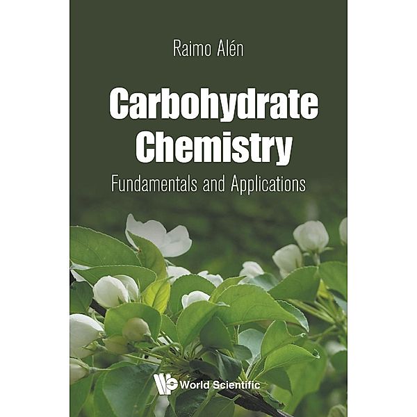 Carbohydrate Chemistry, Raimo Alén