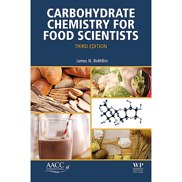 Carbohydrate Chemistry for Food Scientists, James N. BeMiller