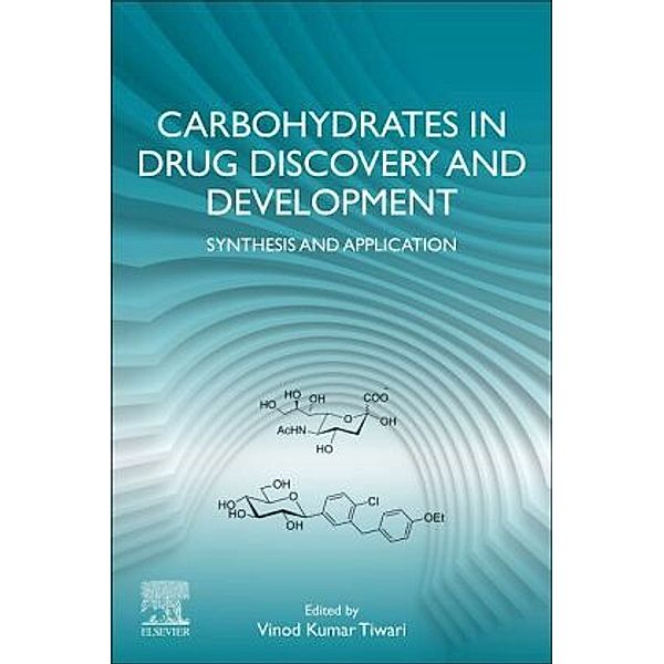 Carbohydrates in Drug Discovery and Development