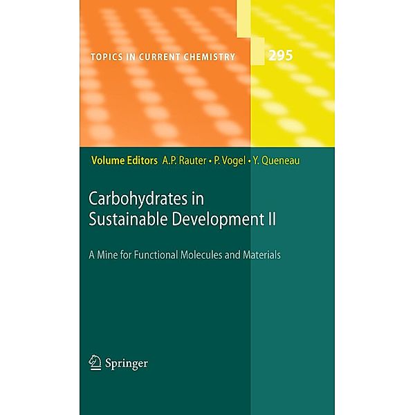 Carbohydrates in Sustainable Development II / Topics in Current Chemistry Bd.295