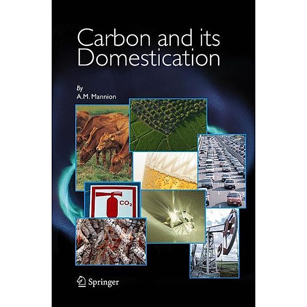 Carbon and Its Domestication, A.M. Mannion