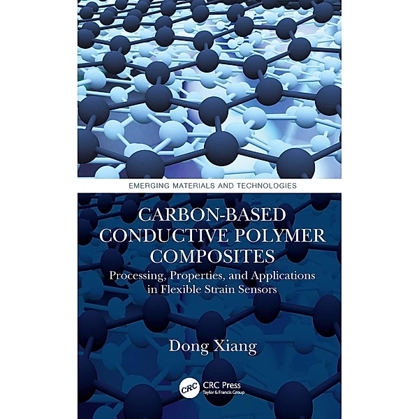 Carbon-Based Conductive Polymer Composites, Dong Xiang