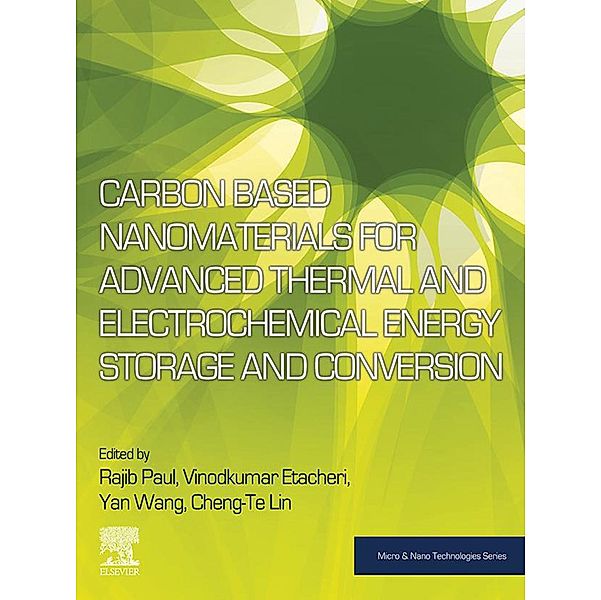 Carbon Based Nanomaterials for Advanced Thermal and Electrochemical Energy Storage and Conversion