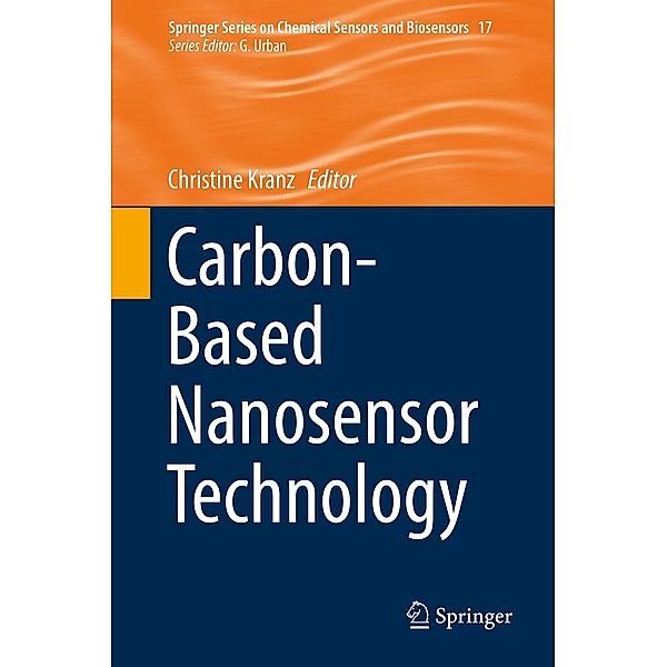 Carbon-Based Nanosensor Technology / Springer Series on Chemical Sensors and Biosensors Bd.17