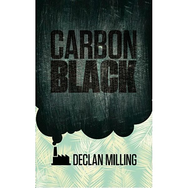 Carbon Black, Declan Milling