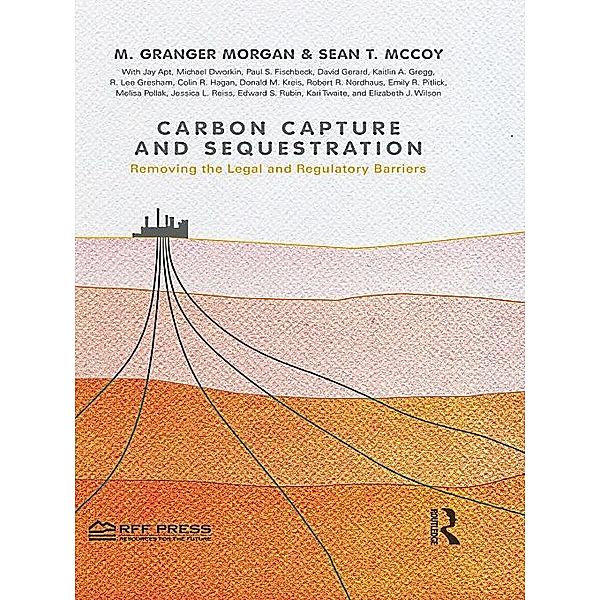 Carbon Capture and Sequestration, M. Granger Morgan, Sean T. McCoy