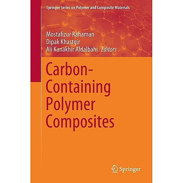 Carbon-Containing Polymer Composites / Springer Series on Polymer and Composite Materials