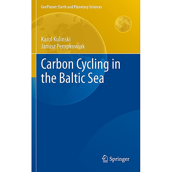 Carbon Cycling in the Baltic Sea, Karol Kulinski, Janusz Pempkowiak