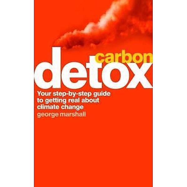 Carbon Detox, George Marshall