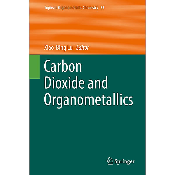 Carbon Dioxide and Organometallics
