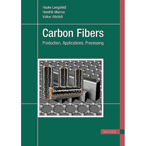 Carbon Fibers, Hauke Lengsfeld, Hendrik Mainka, Volker Altstädt