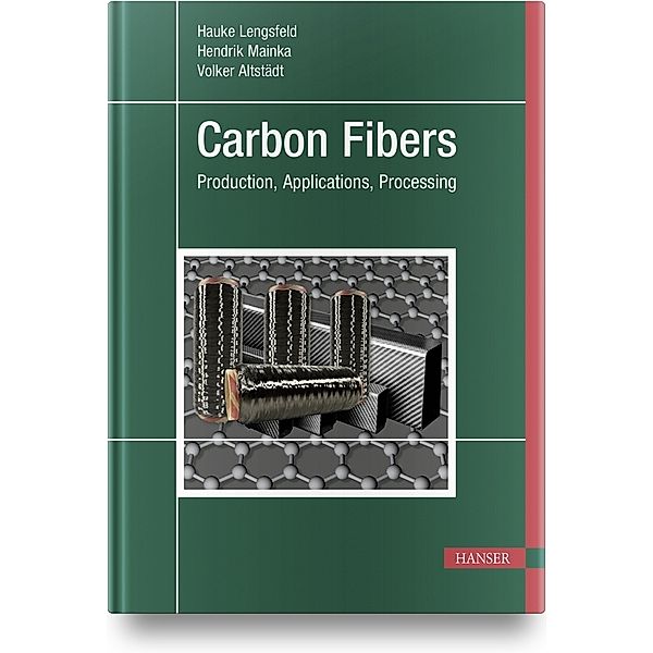 Carbon Fibers, Hauke Lengsfeld, Hendrik Mainka, Volker Altstädt