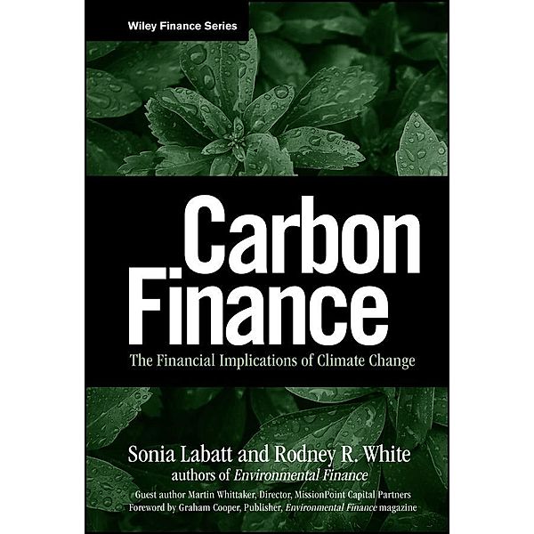 Carbon Finance / Wiley Finance Editions, Sonia Labatt, Rodney R. White