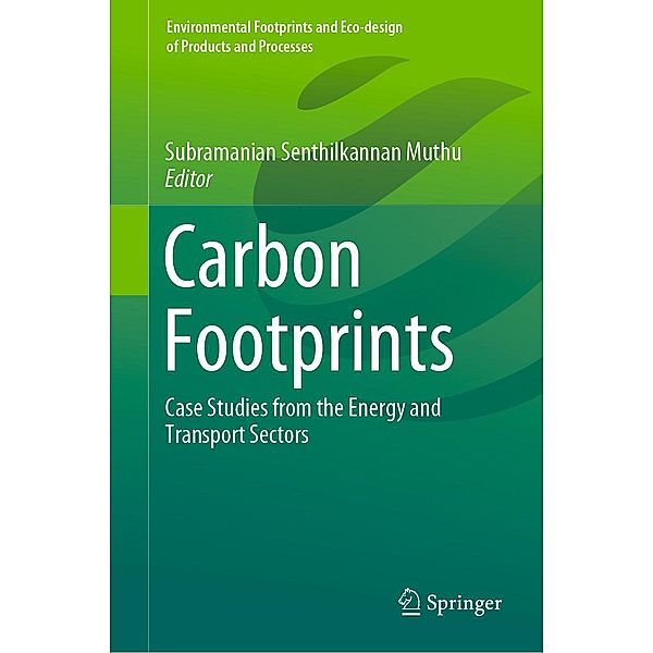 Carbon Footprints / Environmental Footprints and Eco-design of Products and Processes