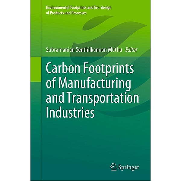 Carbon Footprints of Manufacturing and Transportation Industries / Environmental Footprints and Eco-design of Products and Processes