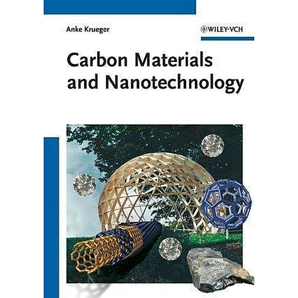 Carbon Materials and Nanotechnology, Anke Krüger