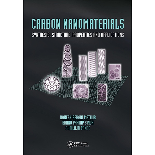Carbon Nanomaterials, Rakesh Behari Mathur, Bhanu Pratap Singh, Shailaja Pande