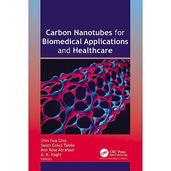 Carbon Nanotubes for Biomedical Applications and Healthcare