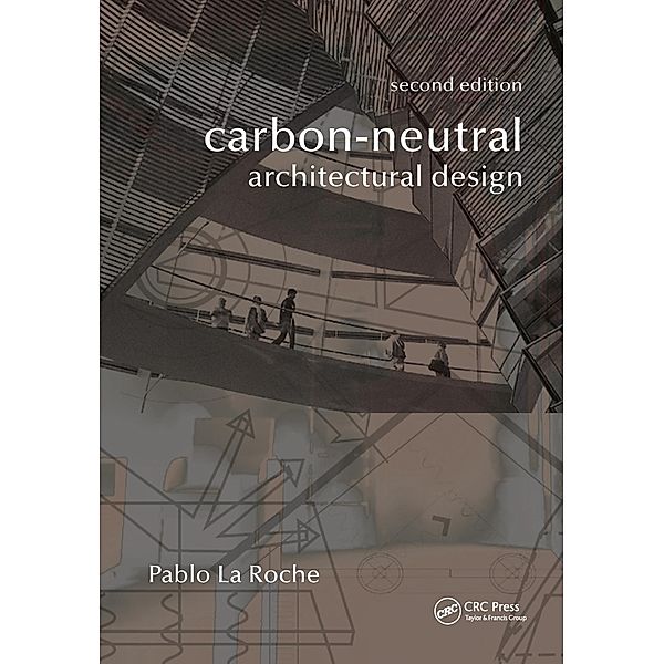 Carbon-Neutral Architectural Design, Pablo M. La Roche