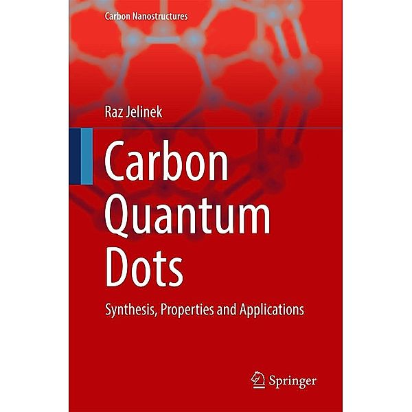 Carbon Quantum Dots / Carbon Nanostructures, Raz Jelinek