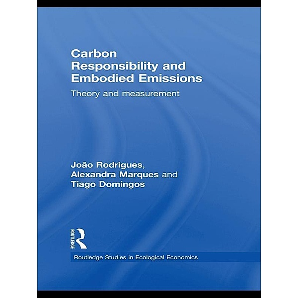 Carbon Responsibility and Embodied Emissions, João F. D. Rodrigues, Tiago M. D. Domingos, Alexandra P. S. Marques