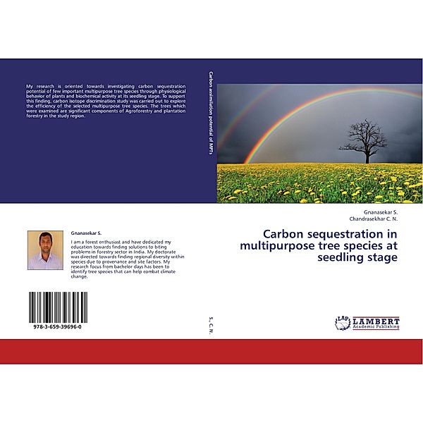 Carbon sequestration in multipurpose tree species at seedling stage, Gnanasekar S., Chandrasekhar C. N.