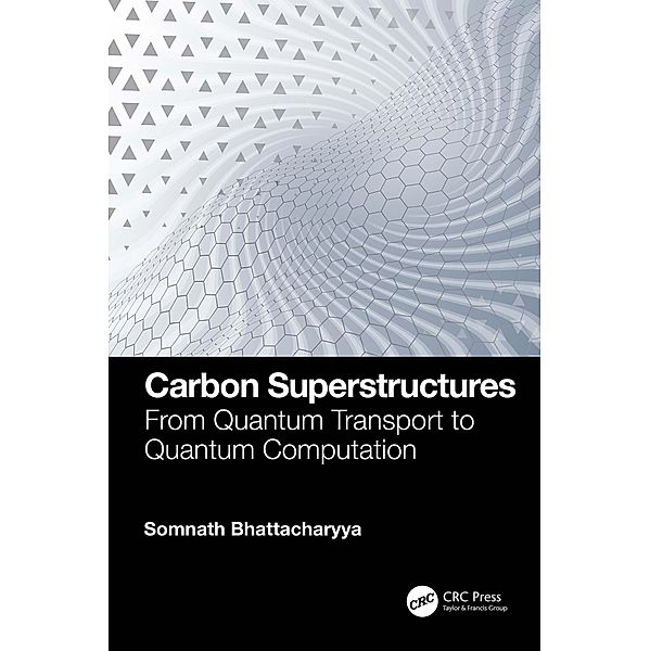 Carbon Superstructures, Somnath Bhattacharyya