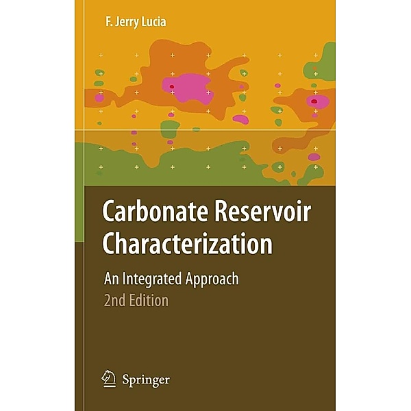 Carbonate Reservoir Characterization, F. Jerry Lucia