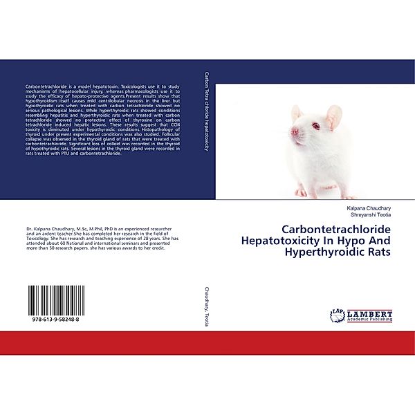 Carbontetrachloride Hepatotoxicity In Hypo And Hyperthyroidic Rats, Kalpana Chaudhary, Shreyanshi Teotia