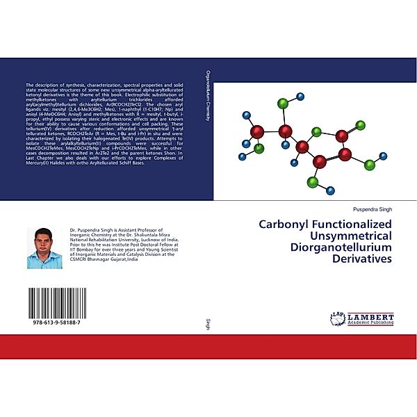 Carbonyl Functionalized Unsymmetrical Diorganotellurium Derivatives, Puspendra Singh